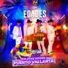 Alegres de la Sierra - Las Edades (En Vivo Desde Puerto Vallarta ) - Single